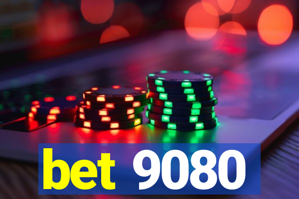 bet 9080